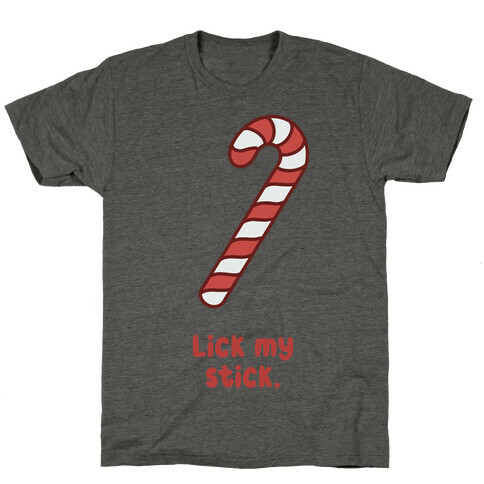 Lick My Stick T-Shirt