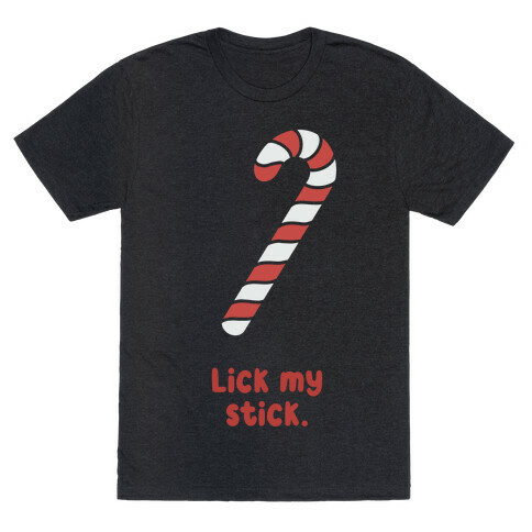 Lick My Stick T-Shirt