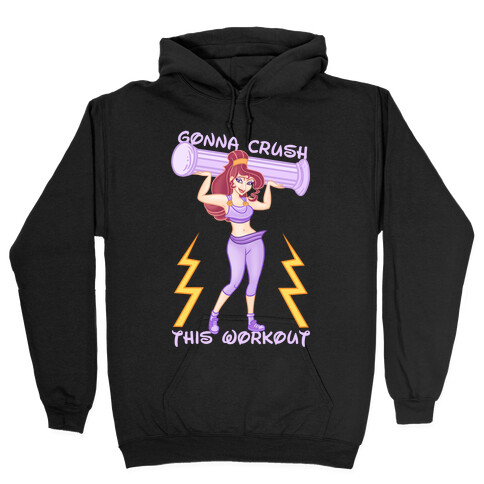 Gonna Crush This Workout Hooded Sweatshirt