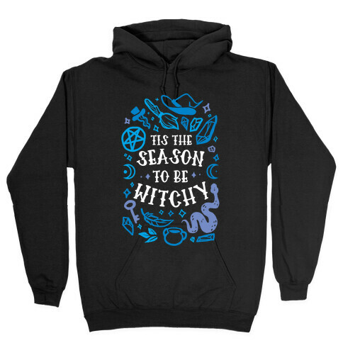 Tis The Season To Be Witchy Hooded Sweatshirt