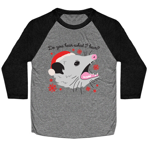 Do You Hear What I Hear? Screaming Opossum Baseball Tee