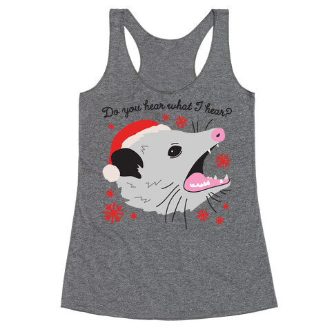 Do You Hear What I Hear? Screaming Opossum Racerback Tank Top