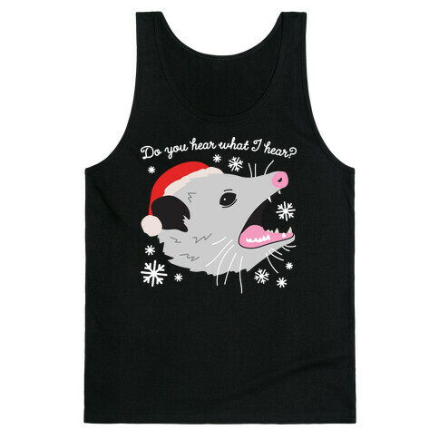 Do You Hear What I Hear? Screaming Opossum Tank Top