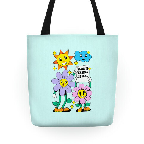 Climate Change Is Real Cartoon Tote