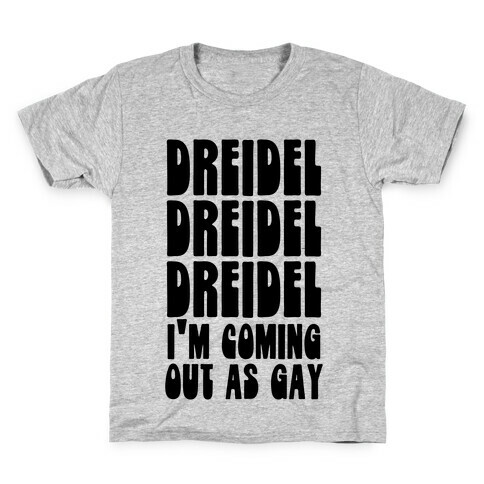 Dreidel, Dreidel, Dreidel, I'm Coming Out As Gay Kids T-Shirt