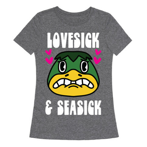 Lovesick & Seasick Womens T-Shirt