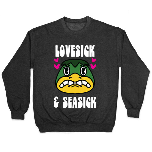 Lovesick & Seasick Pullover