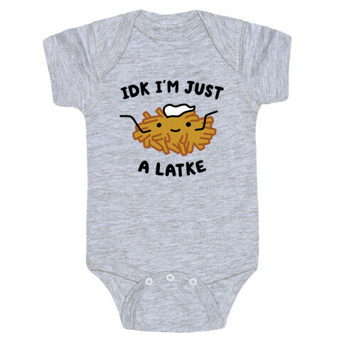 IDK I'm Just A Latke Baby One-Piece