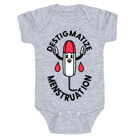 Destigmatize Menstruation  Baby One-Piece