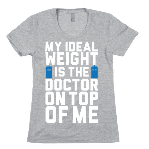 Ideal Weight (Doctor Who) Womens T-Shirt