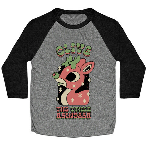 Olive The Other Reindeer Baseball Tee