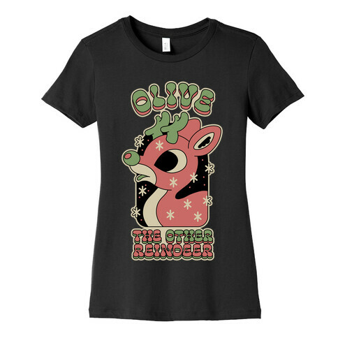 Olive The Other Reindeer Womens T-Shirt