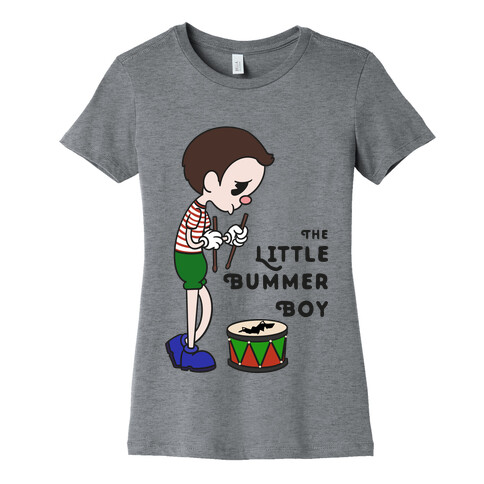 The Little Bummer Boy Womens T-Shirt