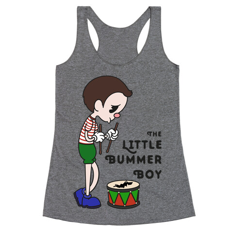 The Little Bummer Boy Racerback Tank Top