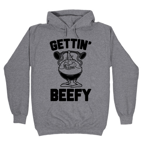 Gettin' Beefy Hooded Sweatshirt