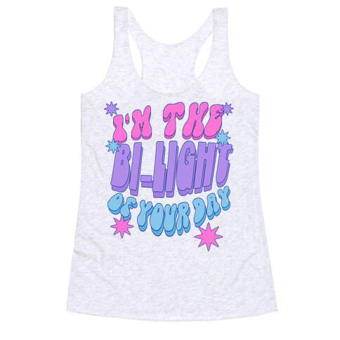 I'm The Bi-Light Of Your Day Racerback Tank Top