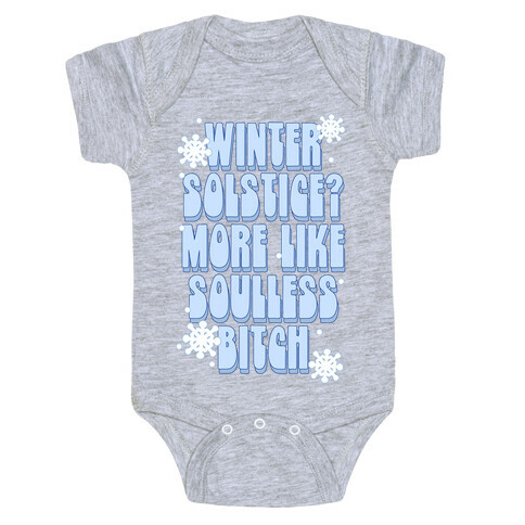 Winter Solstice? More like Soulless Bitch Baby One-Piece