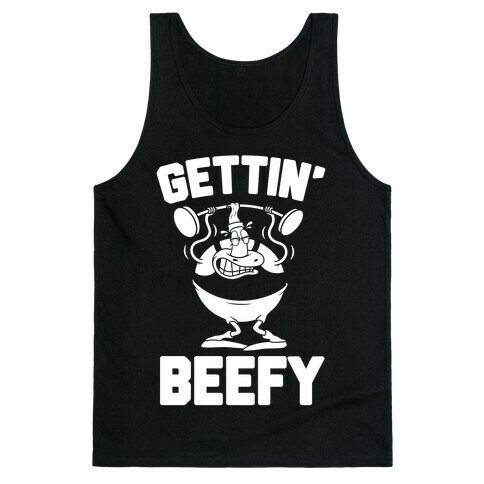 Gettin' Beefy Tank Top