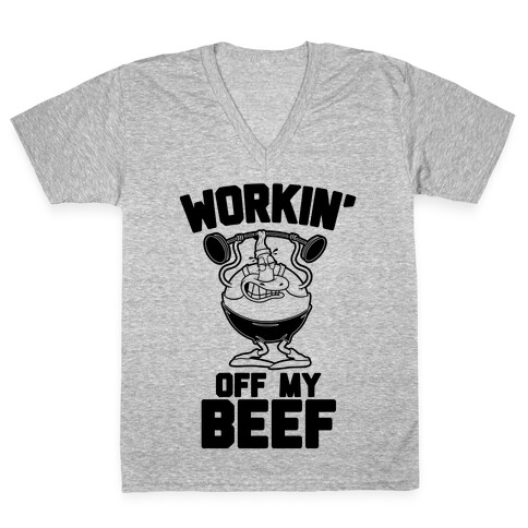 Workin' Off My Beef V-Neck Tee Shirt