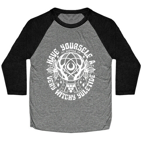 Have Yourself A Very Witchy Yuletide Baseball Tee