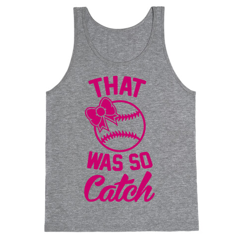 That Was So Catch Tank Top