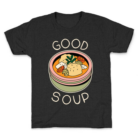 Good Soup Matzo Ball Soup Kids T-Shirt