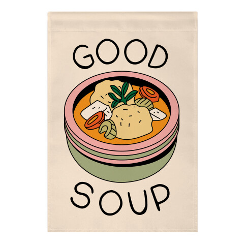 Good Soup Matzo Ball Soup Garden Flag