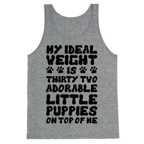 Ideal Weight (Puppies) Tank Top
