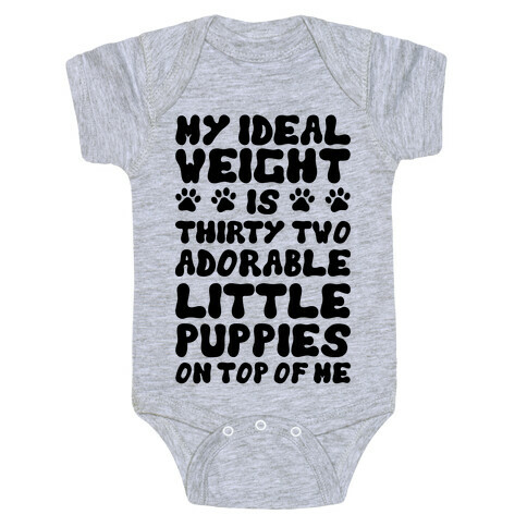 Ideal Weight (Puppies) Baby One-Piece