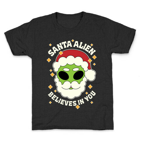 Santa Alien Believes in You Kids T-Shirt