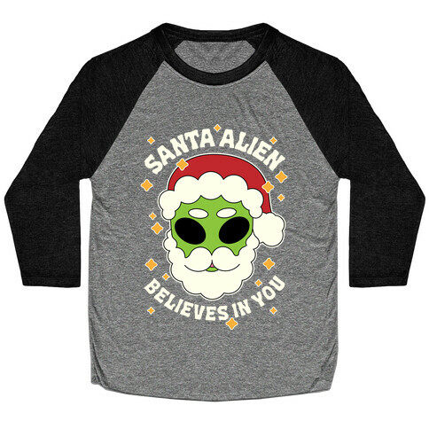 Santa Alien Believes in You Baseball Tee