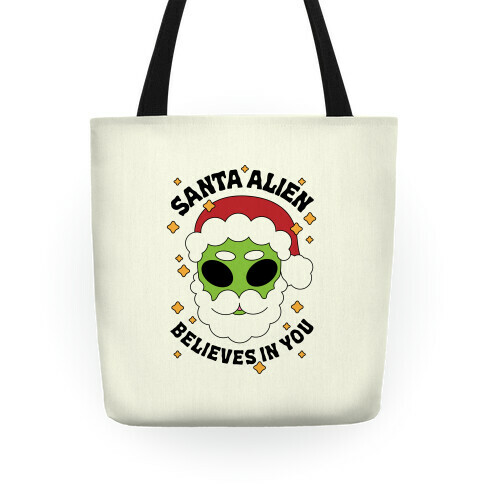 Santa Alien Believes in You Tote