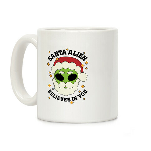 Santa Alien Believes in You Coffee Mug