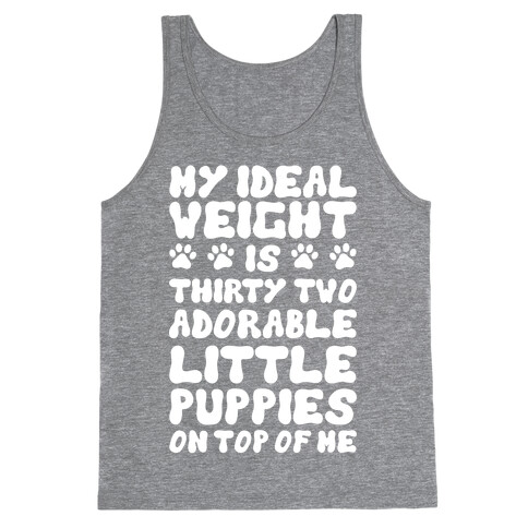 Ideal Weight (Puppies) Tank Top