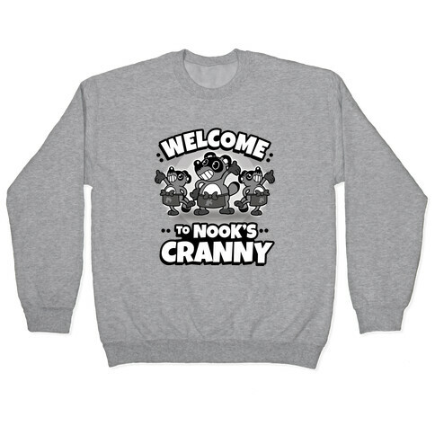 Welcome To Nook's Cranny Pullover