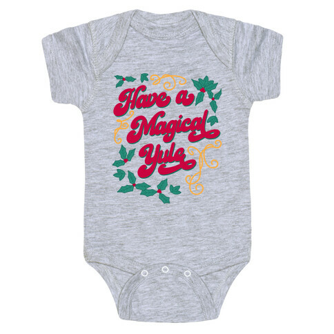 Have A Magical Yule Baby One-Piece