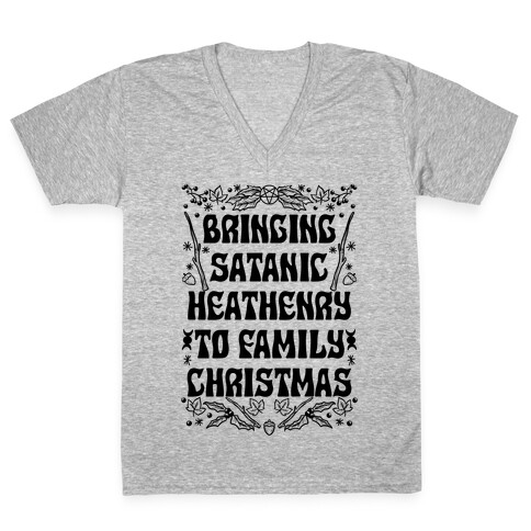 Bringing Satanic Heathenry To Family Christmas V-Neck Tee Shirt