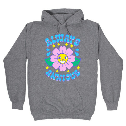 Always Anxious Cartoon Flower Hooded Sweatshirt