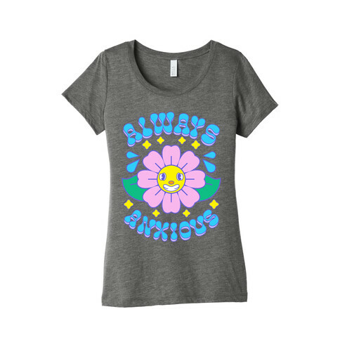 Always Anxious Cartoon Flower Womens T-Shirt