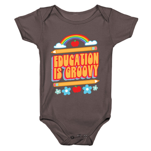 Education Is Groovy Baby One-Piece