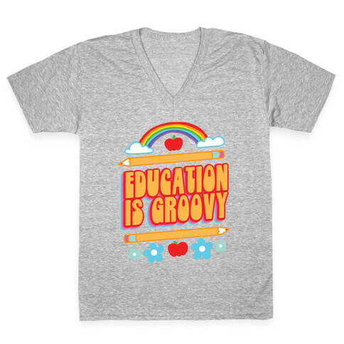 Education Is Groovy V-Neck Tee Shirt