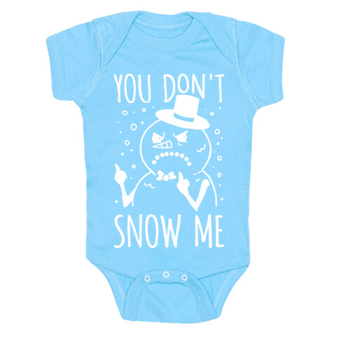 You Don't Snow Me Baby One-Piece