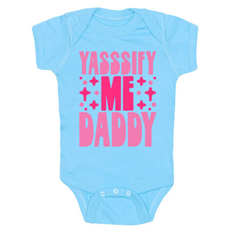 Yasssify Me Daddy Baby One-Piece
