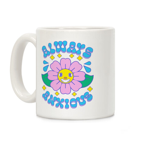 Always Anxious Cartoon Flower Coffee Mug