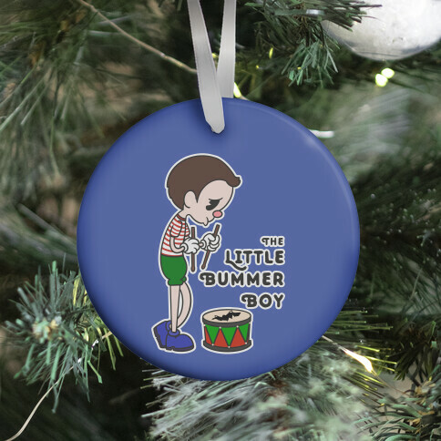 The Little Bummer Boy Ornament