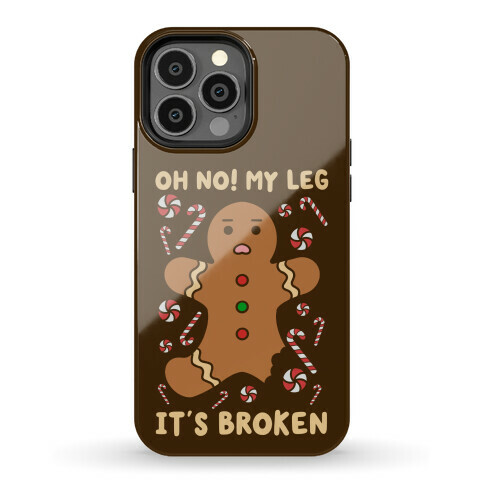 Oh No! My Leg It's Broken Phone Case
