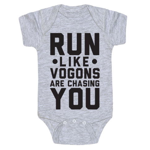 Run Like Vogons Are Chasing You Baby One-Piece