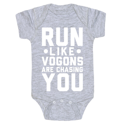 Run Like Vogons Are Chasing You Baby One-Piece