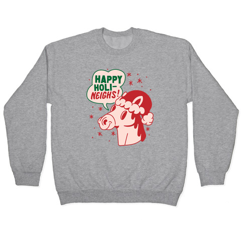 Happy Holi-Neighs Holiday Horse Pullover