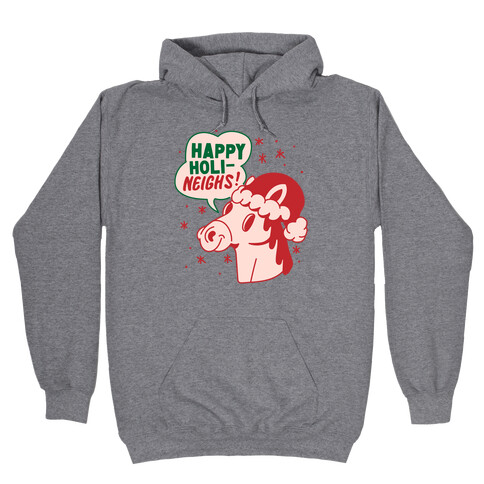 Happy Holi-Neighs Holiday Horse Hooded Sweatshirt